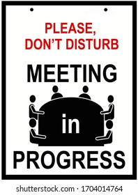 Sign That Says Dont Disturb Meeting Stock Illustration 1704014764 ...