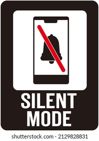  A Sign That Warns : Use The Smartphone In Silent Mode. Cell Phone In Manner Mode. Don't Disturb.