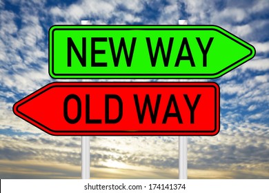 Sign With The Words Old Way And New Way / Old Way And New Way