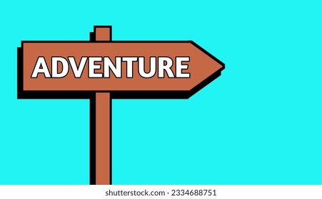 Signboard showing the road of adventure, wooden pointer. Adventure written on the wooden texture pointer.  - Powered by Shutterstock