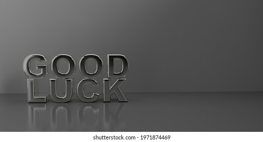 Silver letters in 3d with the words good luck. 3d render