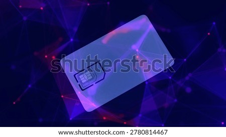 Sim card composited with digitally networked plexus environment.
