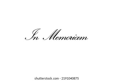 A Simple, Elegant White Card With A Black Text In A Calligraphy Font And Two Angled Side Ribbons: In Memoriam. Sober Affectionate Message.
