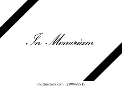 A Simple, Elegant White Card With A Black Text In A Calligraphy Font And Two Angled Side Ribbons: In Memoriam. Sober Message.
