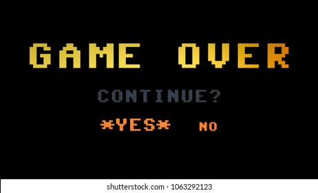 A Simple Game Over Screen From The Old Days, Asking To Continue And To Choose Between Yes Or No. Computer 8 Bit Characters, Retro Vintage Flavor.
