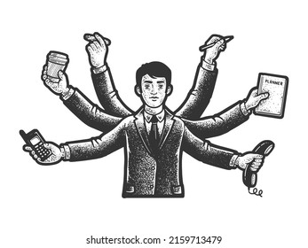 Six armed businessman multitasking metaphor sketch engraving raster illustration. T-shirt apparel print design. Scratch board imitation. Black and white hand drawn image.