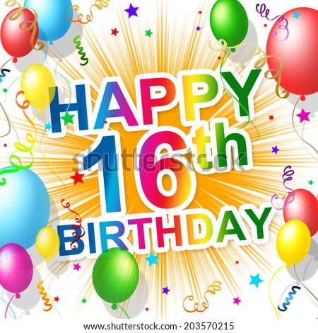 sixteenth birthday showing greetings party congratulation stock