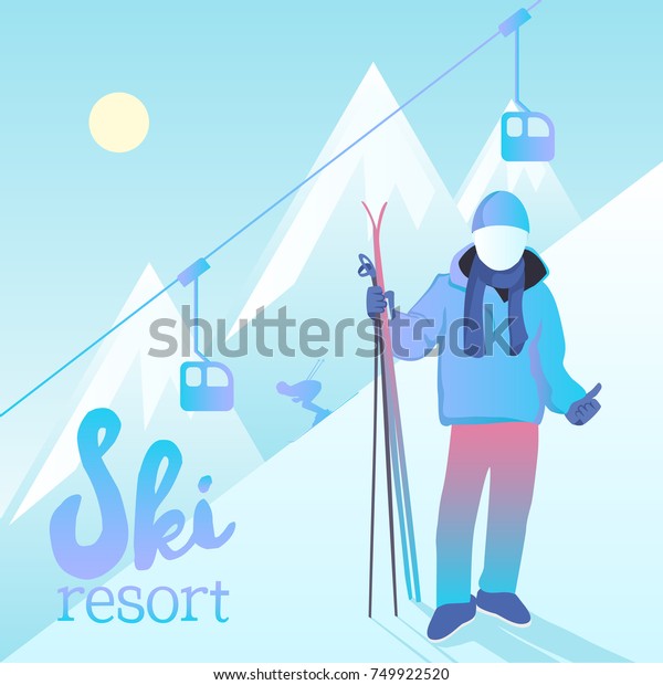 Ski resort poster. A skier\
holding sports equipment. Wonderful winter landscape and ski lift\
system.