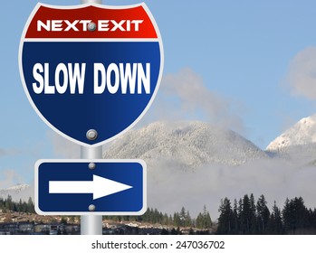 Slow Down Road Sign