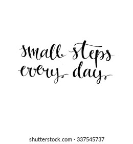 Small Steps Every Day Black Motivational Stock Vector (Royalty Free ...