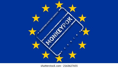 Smallpox Of Monkeys In Europe, Flag Of Europe With Stamp O Available Pandemic Infection Of Smallpox Of Monkeys.