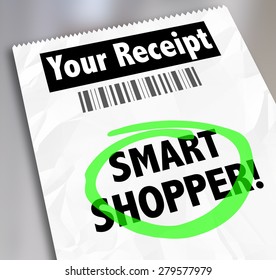 Smart Shopper Words On A Store Receipt Circled To Illustrate Spending Money Wisely