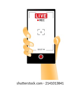 Smartphone In Hand Live Recording Video. Camera Vertical Viewfinder Live Filming. Phone Rec With Hand On White Background. Record Online Video Template. Journalism News Media Broadcast Stream