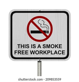 Smoking Free Workplace Sign, An Red Road Sign With Cigarette Icon And Not Symbol With Text Isolated On White