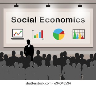 Social Economics Meaning Socioeconomics Finance 3d Illustration