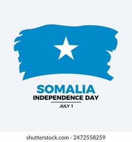 Somalia Independence Day poster illustration. Grunge Somalia flag icon. Paintbrush Somalian flag symbol. Template for background, banner, card. July 1 every year. Important day - Powered by Shutterstock