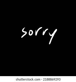 Sorry Illustration Black Background Template Background Stock ...