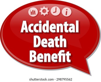 Speech Bubble Dialog Illustration Of Business Term Saying Accidental Death Benefit