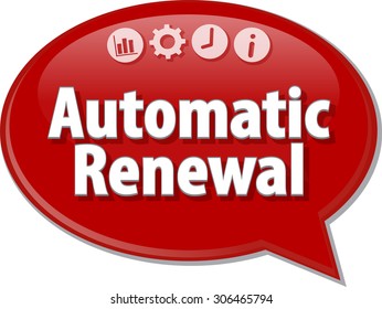 Speech Bubble Dialog Illustration Of Business Term Saying Automatic Renewal