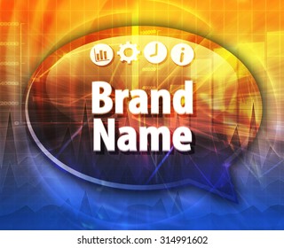 Speech Bubble Dialog Illustration Of Business Term Saying Brand Name