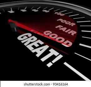 A Speedometer With Red Needle Racing Past The Words Poor, Fair And Good To Point To The Word Great As A Symbol Of A Performance Review Or Evaluation