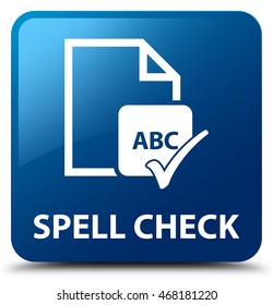 Spell Check Document Blue Square Button