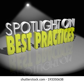 Spotlight On Best Practices 3d Words Good Successful Ideas