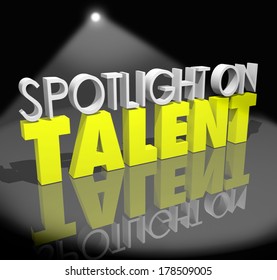 Spotlight On Talent Words Showcase Job Skills Abilities Opportunity