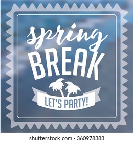 Spring Break stamp on defocused beach background. EPS 10 vector.