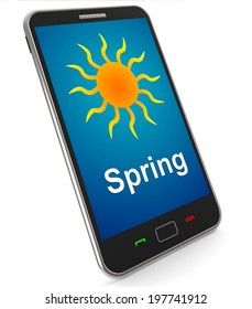 Spring On Mobile Meaning Springtime Season