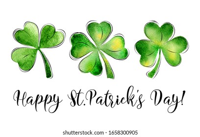 St. Patrick's Day greeting card with lettering. Holiday sign and watercolor clover leaf on white background