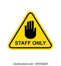 Staff Only Sign. 