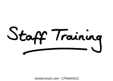 Staff Training Handwritten On A White Background.