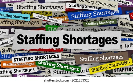 Staffing Shortages News Headlines Fill Open Jobs Find Employees 3d Illustration