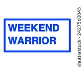 "Stampede: Weekend Warrior Chronicles". weekend warrior stamp
