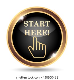 Start Here Icon. Internet Button On White Background.
