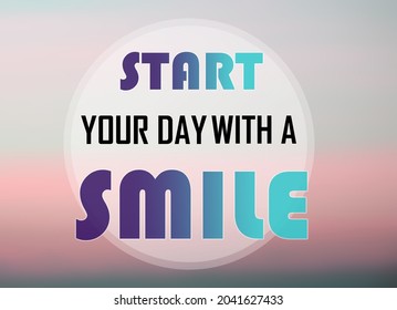 779 Start your day with a smile Images, Stock Photos & Vectors ...