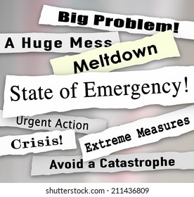 State Of Emerency Words In A Ripped Newspaper Headline, With Big Probelm, Huge Mess, Meltdown, Urgent Action And Crisis