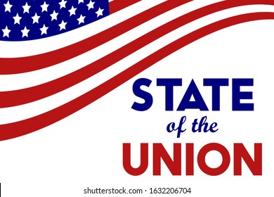 State Of The Union In United States. Annual Message Deliver By The President Of The US To A Joint Session Of The US Congress Each Calendar Year. 