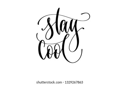 2,035 Stay Cool Quote Images, Stock Photos & Vectors | Shutterstock