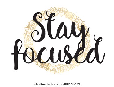 Stay Focused Inspirational Inscription Greeting Card Stock Illustration ...