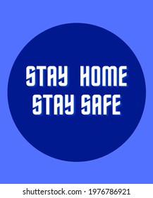 Stay Home Stay Safe. Do Not Move Anywhere. Start Work From Home. Wash Your Hands. Do Not Spread Covid-19. Keep Your Family And Friends Safe. Wear Mask At Every Public Place. 