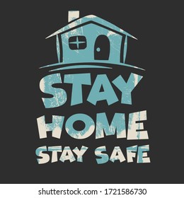 Stay Home Stay Safe. Inspiring typography motivation quote banner on textured background. Brush text design poster, template, wallpaper, t-shirts design, inspiration  quote. - Powered by Shutterstock