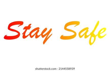 Stay Home, Stay Safe - Lettering Typography Poster With Text For Self Quarantine Times. Hand Letter Script Motivation Sign Catch Word Art Design. Vintage Style Monochrome Illustration.