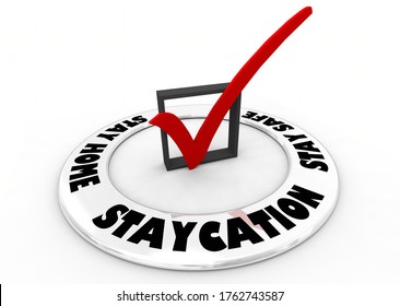 Stay Home Stay Safe Staycation Check Mark Box Best Choice Vacation 3d Illustration