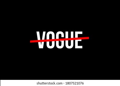 Stay in vogue. Crossed out word with a red line meaning the need to stay in vogue