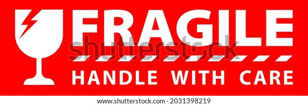 Sticker Fragile Handle Care Red Fragile Stock Illustration 2031398219 