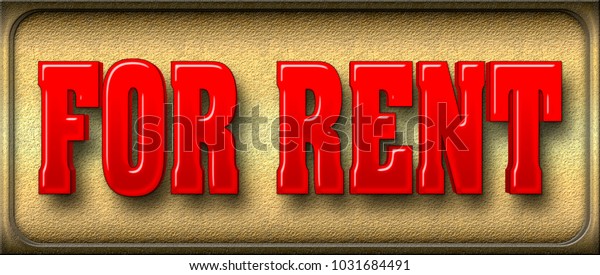 Stock Illustration - Large Red Text: FOR\
RENT, 3D Illustration, Bronze\
Background.