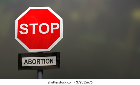 Stop Abortion Sign. 