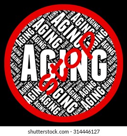 Stop Aging Representing Staying Young And Retirement
